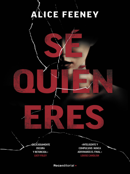 Title details for Sé quién eres by Alice Feeney - Available